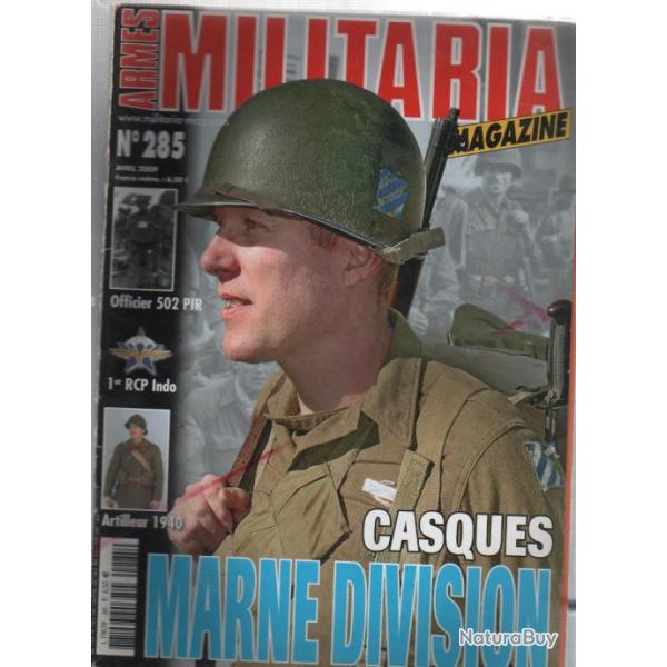 Militaria magazine 285 avril 2009 , casque marne division, m�dailles serbe 14-18, rcp indochine ,