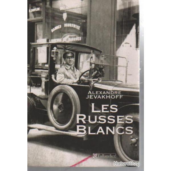 les russes blancs alexandre jevakhoff