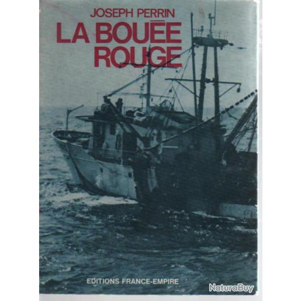 la bou�e rouge , thoniers , p�che au thon , roman
