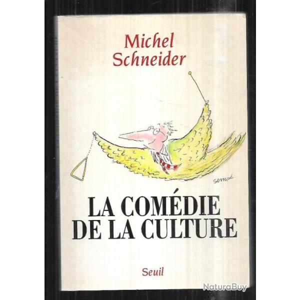 la com�die de la culture de michel schneider
