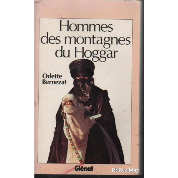 hommes des montagnes du hoggar , odette bernezat , alg�rie , afrique du nord