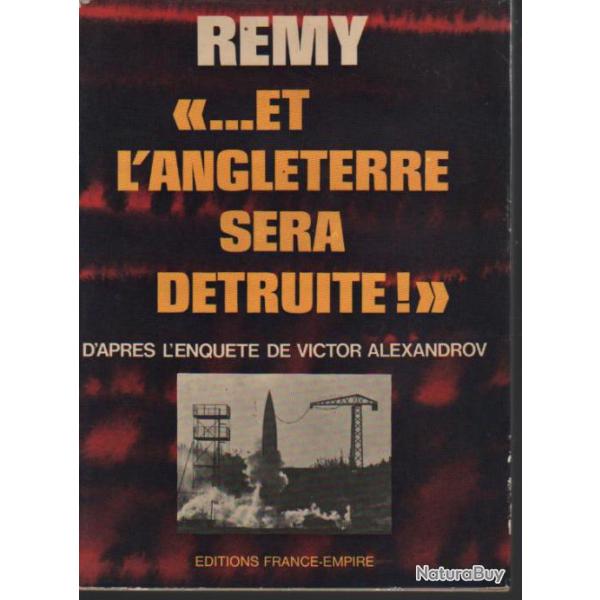 et l'angleterre sera d�truite , r�my , v1 et v2 , armes secr�tes allemandes