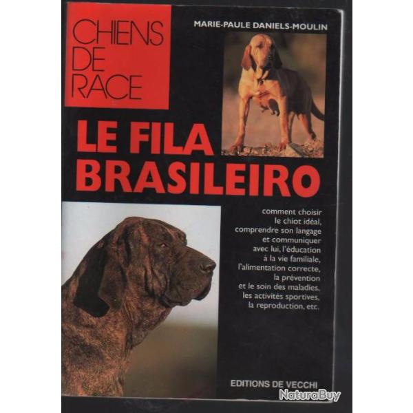 le fila brasileiro de vecchi chien de chasse