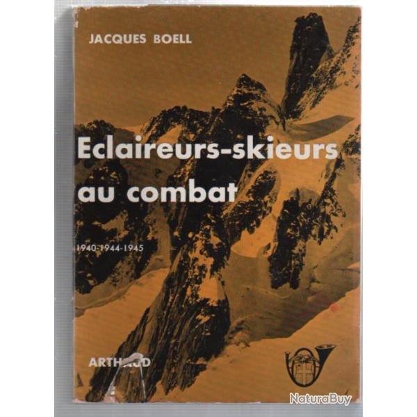 �claireurs skieurs au combat 1940-1944-1945  , de jacques boell