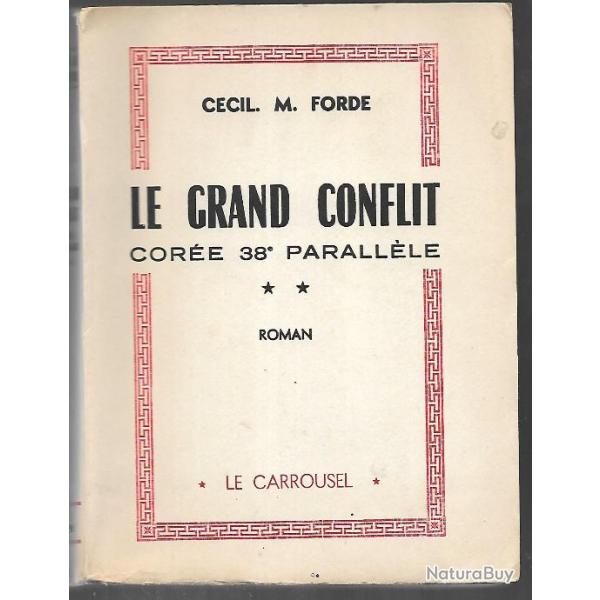 Bataillon de Cor�e. Les volontaires fran�ais 1950-1953 + le grand conflit cor�e 38e parall�le