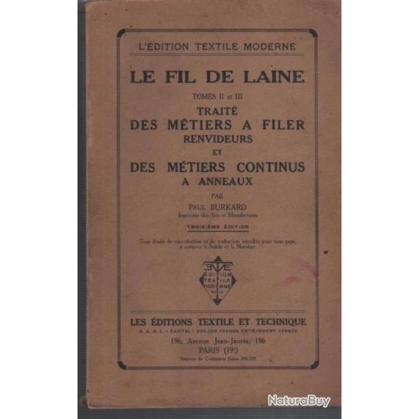 Le Fil de laine : Tome II. Trait des mtiers  filer renvideurs. Tome III. Des Mtiers continus 