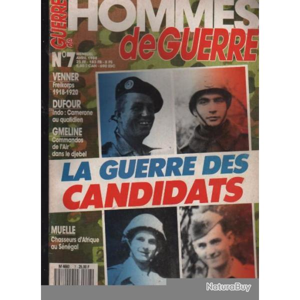 hommes de guerre n� 7 la guerre des candidats , le pen , chirac, mitt�rrand ,barre �puis� �diteur