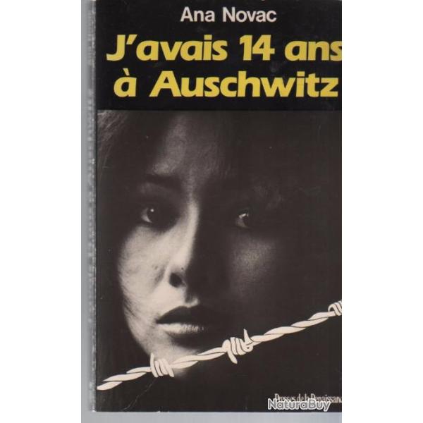 j'avais 14 ans a auschwitz ana novac, dportation