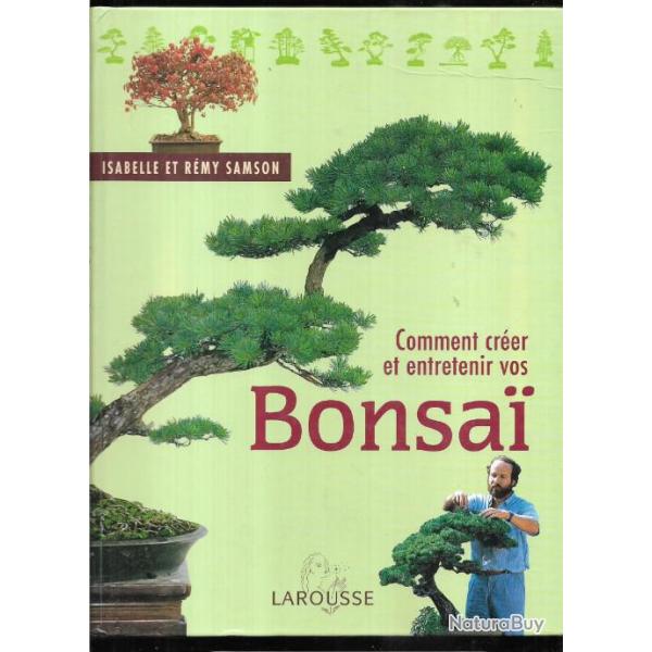 comment cr�er vos bonsai , jardinage d'int�rieur ou bonsa� + l'art des bonsa� de chez rustica