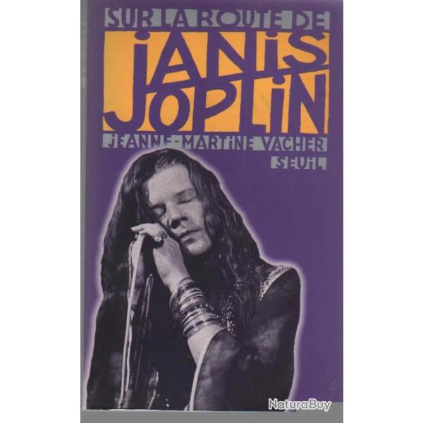 sur la route de janis joplin , jeanne martine vacher,  usa 1960