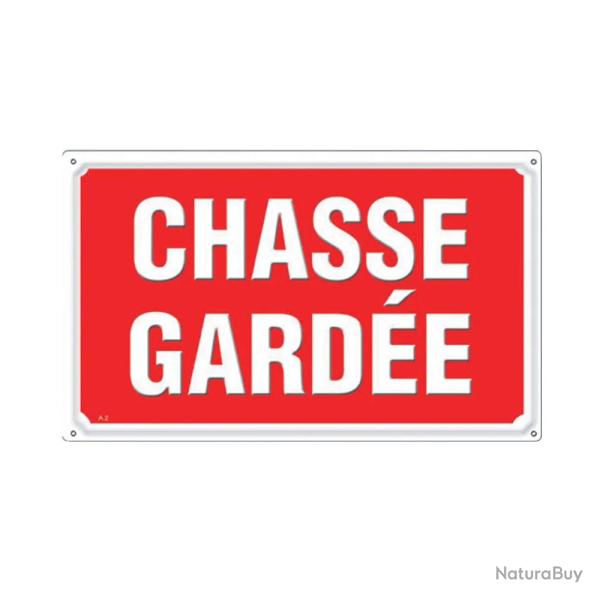 Panneau CHASSE GARD�E Alu 30X20cm � l'unit�