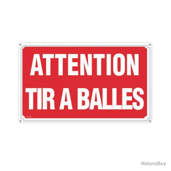 Panneau ATTENTION TIR A BALLES Aluminium 30 x 20cm � l'unit�