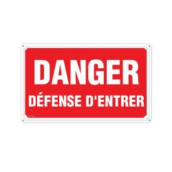 Panneau DANGER D&Eacute;FENSE D'ENTRER Alu 30X20cm unit&eacute;