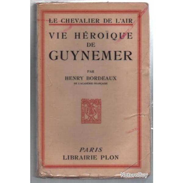 aviation le chevalier de l'air , vie h�roique de guynemer henry bordeaux