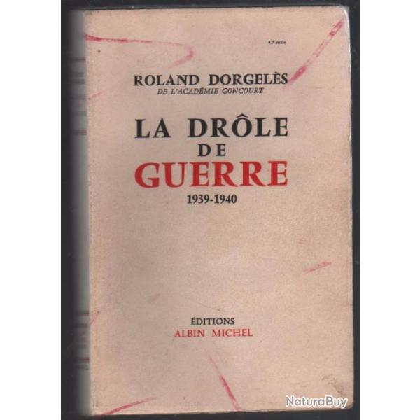 la drole de guerre 1939-1940 roland dorgel�s