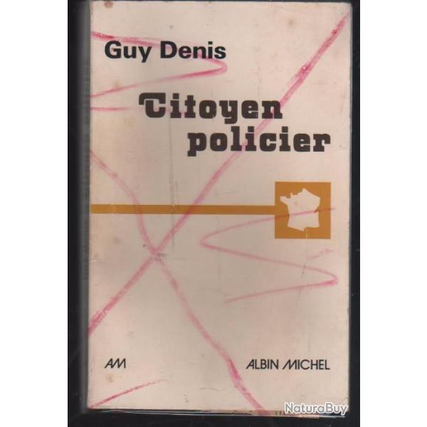 citoyen policier de guy denis ( oas , sac , et apr�s)
