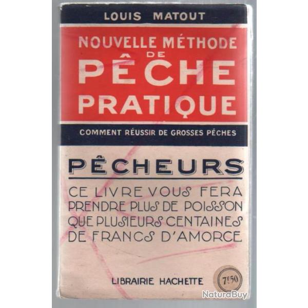 nouvelle m�thode de p�che pratique , comment r�ussir de grosses p�ches