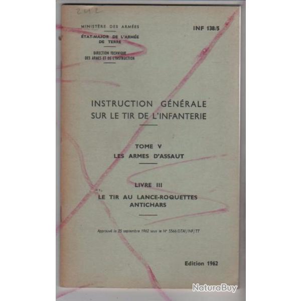 instruction g�n�rale  sur le tir de l'infanterie tome V les armes d'assaut livre III lance-roquettes