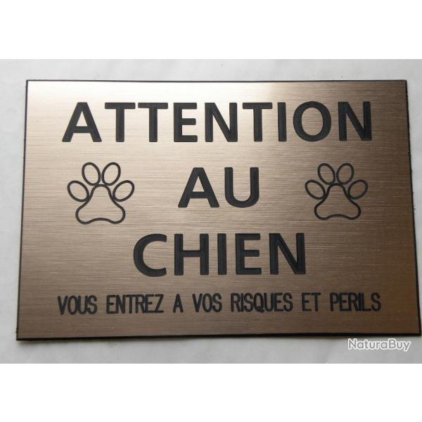 pancarte "ATTENTION AU CHIEN VOUS ENTREZ A VOS RISQUES ET PERILS" ft 150 x 100 mm fond Cuivre