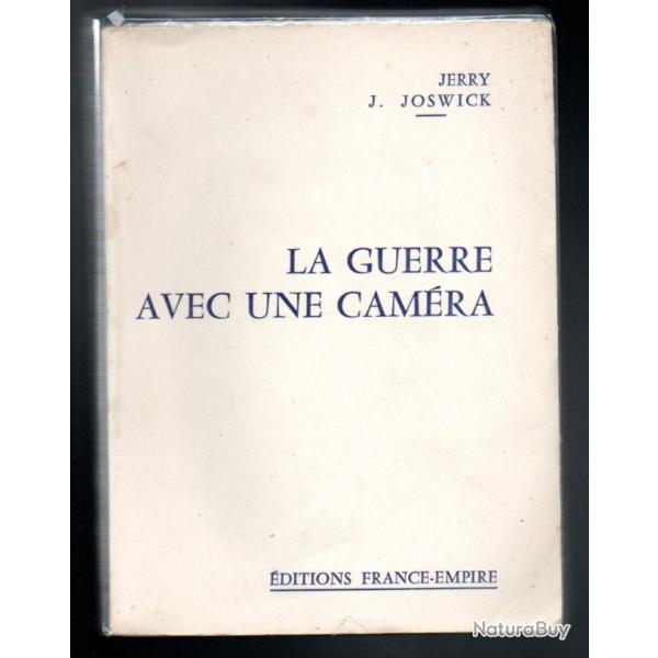 la guerre avec une cam�ra de jerry j.joswick