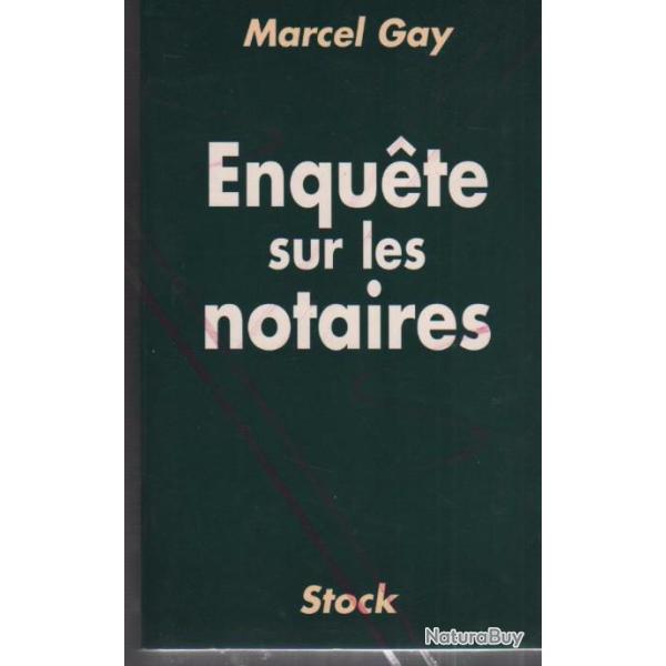 enqute sur les notaires de marcel gay