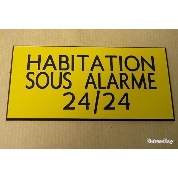 panneau "HABITATION SOUS ALARME 24/24" format 98 x 200 mm fond JAUNE