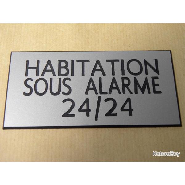 Plaque adhsive "HABITATION SOUS ALARME 24/24" format 48 x 100 mm fond ARGENT