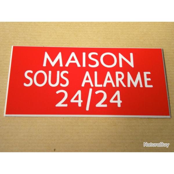 Pancarte  "MAISON SOUS ALARME 24/24" format 75 x 150 mm fond ROUGE