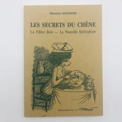 les secrets du ch&ecirc;ne maxime saunion