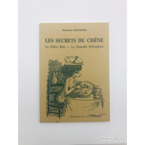 les secrets du ch�ne maxime saunion