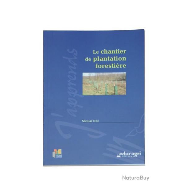 Le chantier de plantation foresti�re