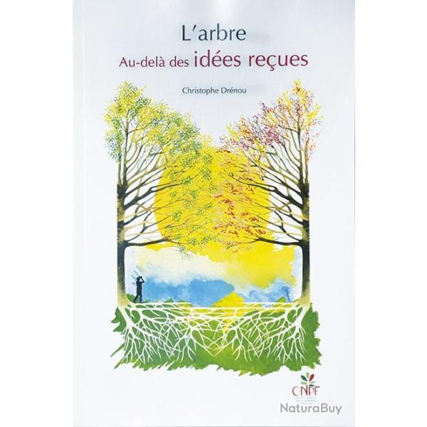 L'arbre au-del� des id�es re�ues