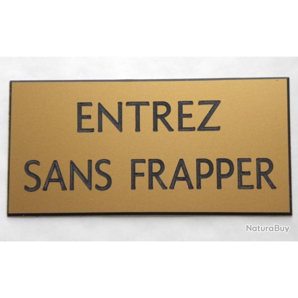 panneau "ENTREZ SANS FRAPPER" format 98 x 200 mm fond OR