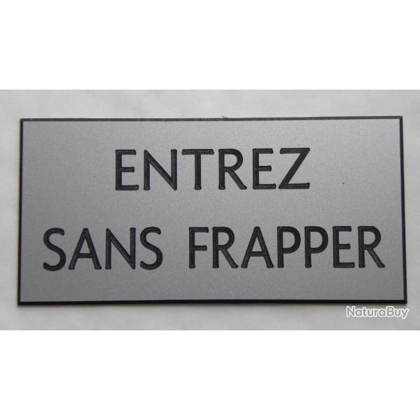 Pancarte "ENTREZ SANS FRAPPER"  format 75 x 150 mm fond ARGENT