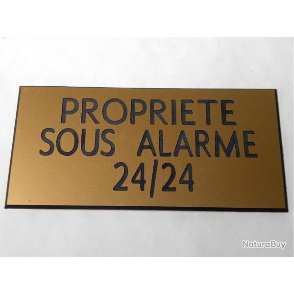 Pancarte  "PROPRIETE SOUS ALARME 24/24" format 75 x 150 mm fond OR