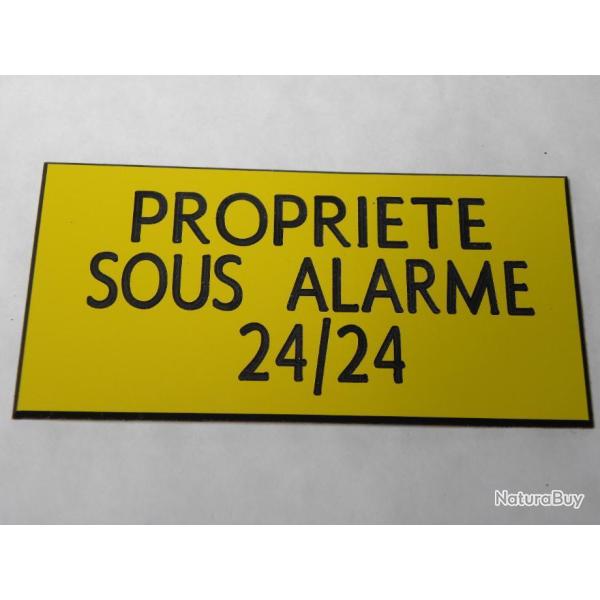 Pancarte  "PROPRIETE SOUS ALARME 24/24" format 75 x 150 mm fond JAUNE