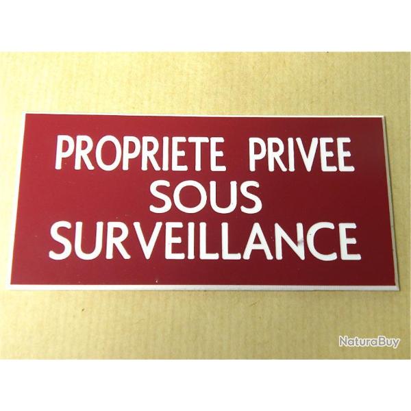 panneau "PROPRIETE PRIVEE SOUS SURVEILLANCE" format 98 x 200 mm fond LIE DE VIN