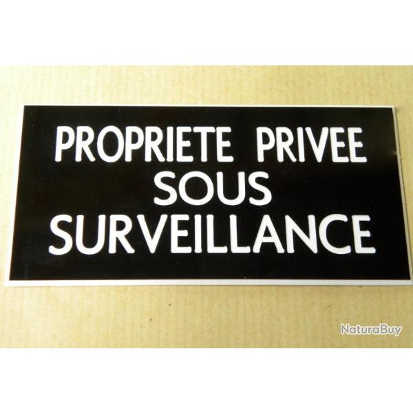 panneau "PROPRIETE PRIVEE SOUS SURVEILLANCE" format 98 x 200 mm fond NOIR