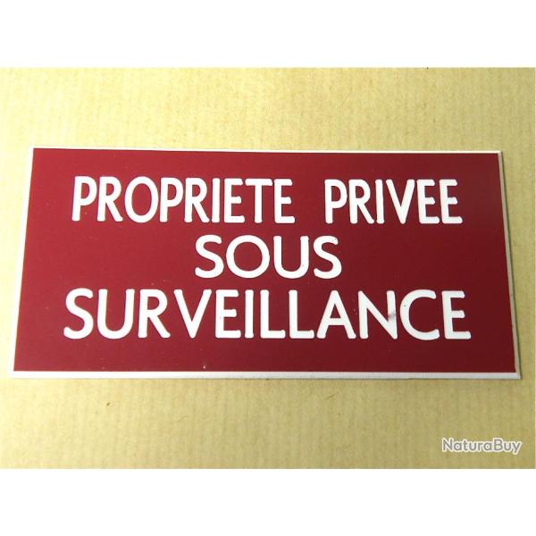 Pancarte  "PROPRIETE PRIVEE SOUS SURVEILLANCE" format 75 x 150 mm fond LIE DE VIN