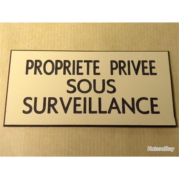 Pancarte  "PROPRIETE PRIVEE SOUS SURVEILLANCE" format 75 x 150 mm fond IVOIRE