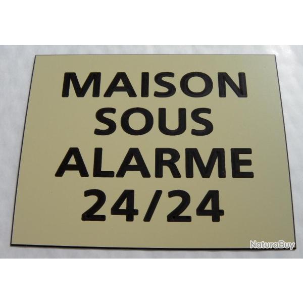 Pancarte adhsive "MAISON SOUS ALARME 24/24" format 150 x 115 mm fond IVOIRE
