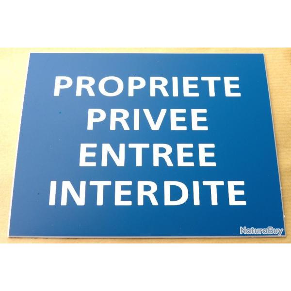 Pancarte adhsive "PROPRIETE PRIVEE ENTREE INTERDITE" format 150 x 115 mm fond BLEU
