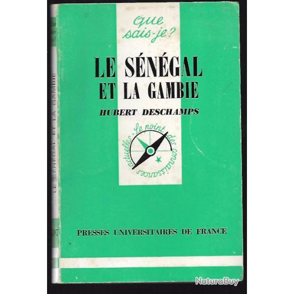 Que sais-je , le s�n�gal et la gambie d'hubert deschamps