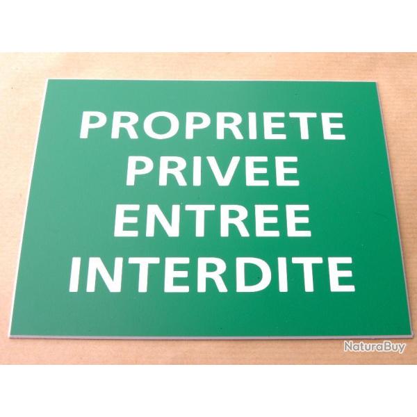 Panneau "PROPRIETE PRIVEE ENTREE INTERDITE" format 150 x 200 mm fond VERT