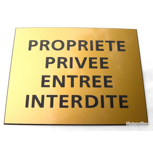 Panneau "PROPRIETE PRIVEE ENTREE INTERDITE" format 150 x 200 mm fond OR