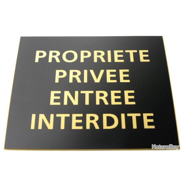 Panneau "PROPRIETE PRIVEE ENTREE INTERDITE" format 150 x 200 mm fond NOIR TEXTE OR