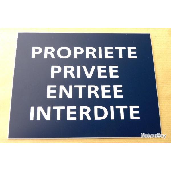 Panneau "PROPRIETE PRIVEE ENTREE INTERDITE" format 150 x 200 mm fond BLEU MARINE