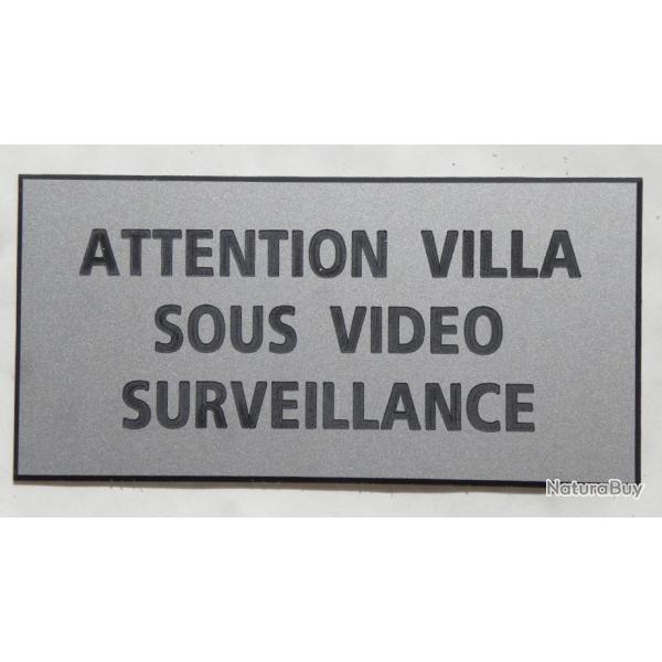 Pancarte  "ATTENTION VILLA SOUS VIDEO SURVEILLANCE" format 75 x 150 mm fond ARGENT