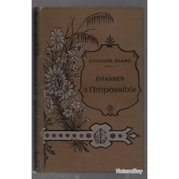 chasse � l'impossible d'�douard blanc , afrique du nord