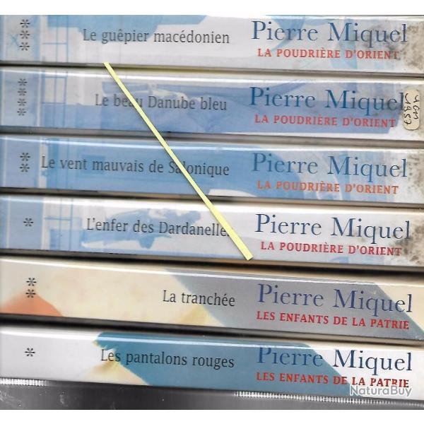 pierre miquel 7 volumes ( 4 + 3) la poudrire d'orient et les enfants de la patrie ,1914-198
